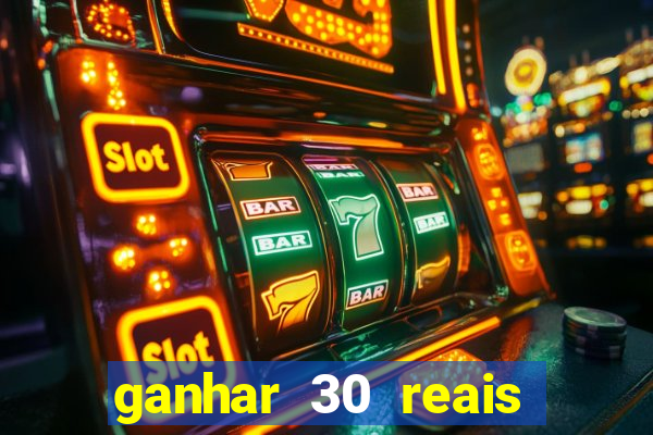 ganhar 30 reais agora no pix